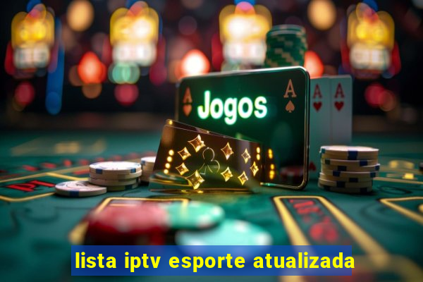 lista iptv esporte atualizada